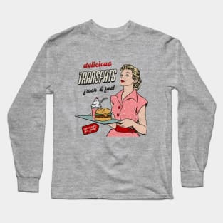 Delicious transfats Long Sleeve T-Shirt